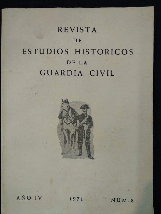 Revista de Estudios Históricos de la Guardia Civil Nº 8 Año IV 1971